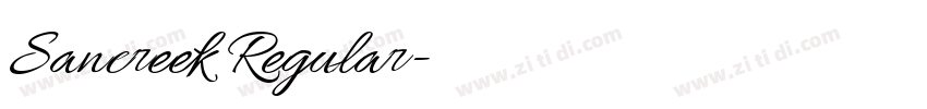 Sancreek Regular字体转换 Sancreek Regular字体转换